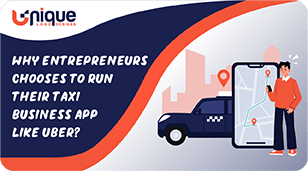 Why Entrepreneurs Chooses to Run Their Taxi Business App like Uber png feature